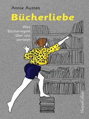 cover image of Bücherliebe – Was Bücherregale über uns verraten